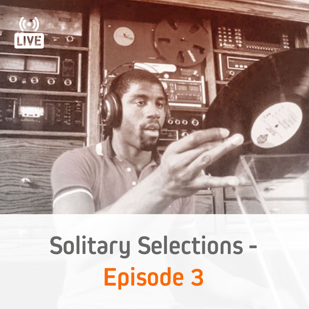 Solitary Selections - Episode 3 - Psych Vinyl (April 11, 2020)