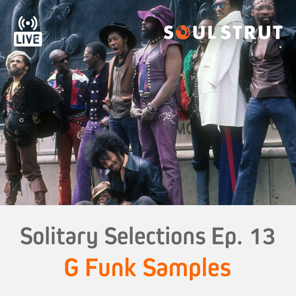 Solitary Selections Ep. 13 - G-Funk Samples