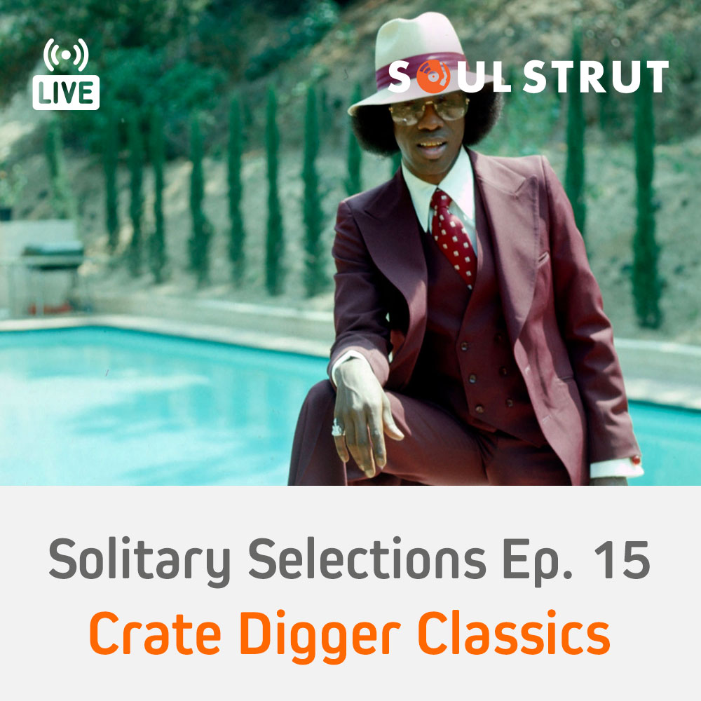 Solitary Selections Ep. 15 - Crate Digger Classics All Vinyl Live DJ Set