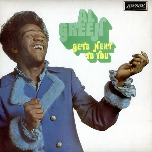 Al Green ‎– Gets Next To You