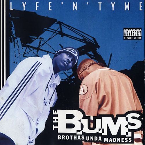 The B.U.M.S. - Lyfe ‘n’ Tyme