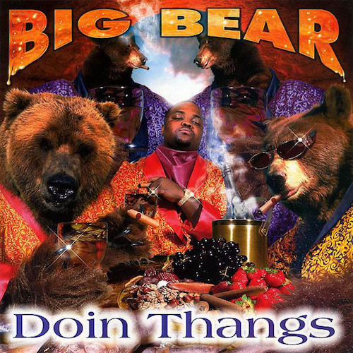 Big Bear – Doin Thangs