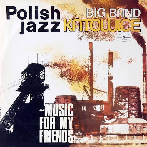 Big Band Katowice ‎– Music For My Friends