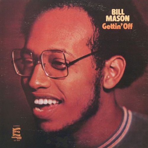 Bill Mason ‎– Gettin’ Off