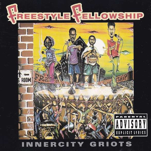 Freestyle Fellowship ‎– Innercity Griots