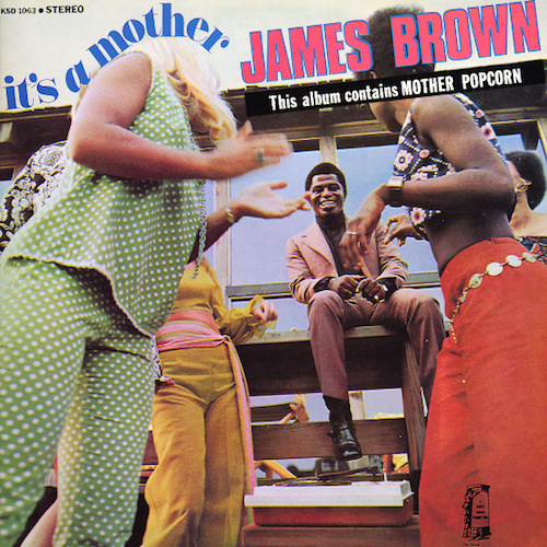 James Brown ‎– It’s A Mother