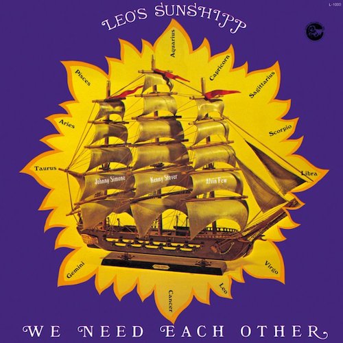 Leo’s Sunshipp ‎– We Need Each Other