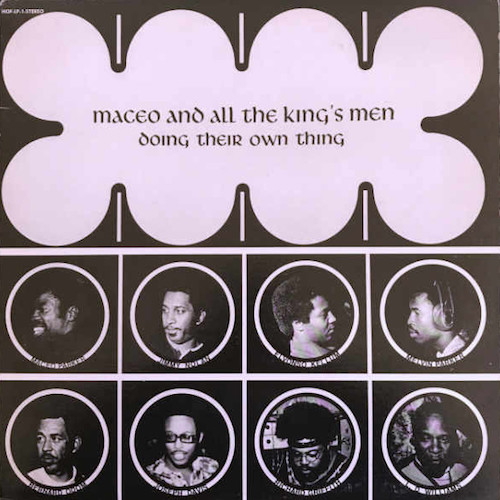 Maceo And All The King’s Men ‎– Doing Their Own Thing