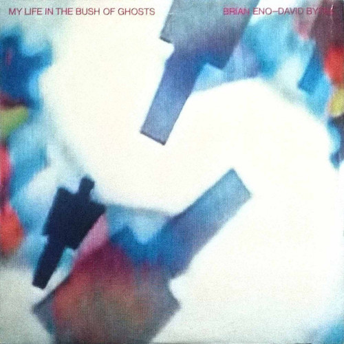 Brian Eno - David Byrne  - My Life In The Bush Of Ghosts