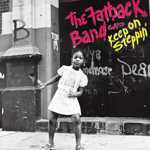 The Fatback Band ‎– Keep On Steppin’