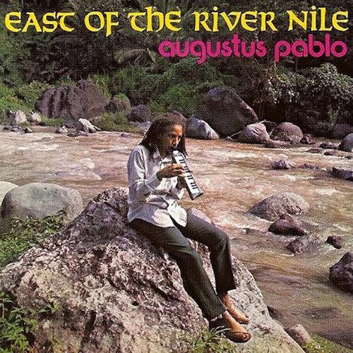 Augustus Pablo ‎– East Of The River Nile