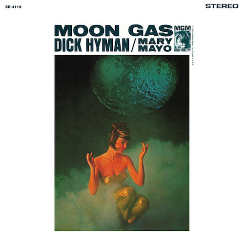 Dick Hyman / Mary Mayo ‎– Moon Gas
