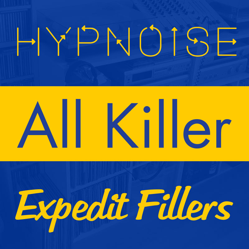 HYPNOISE - ALL KILLERS, EXPEDIT FILLERS! (2010)