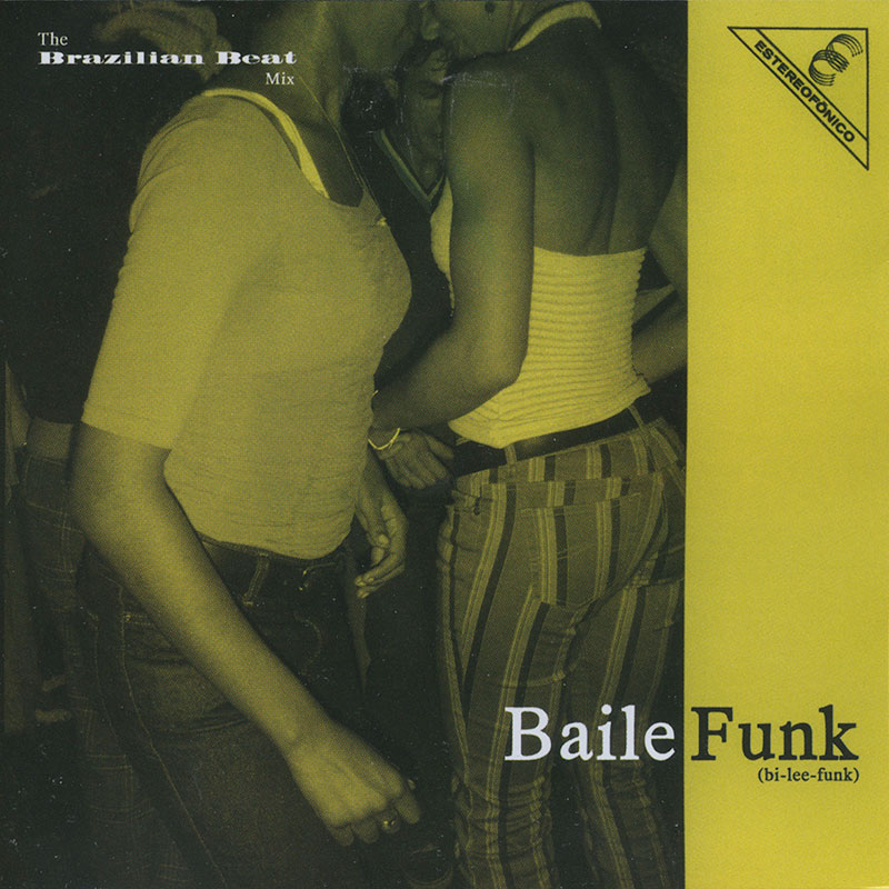 Greg Caz & Sean Marquand - The Brazilian Beat Mix: Baile Funk 1