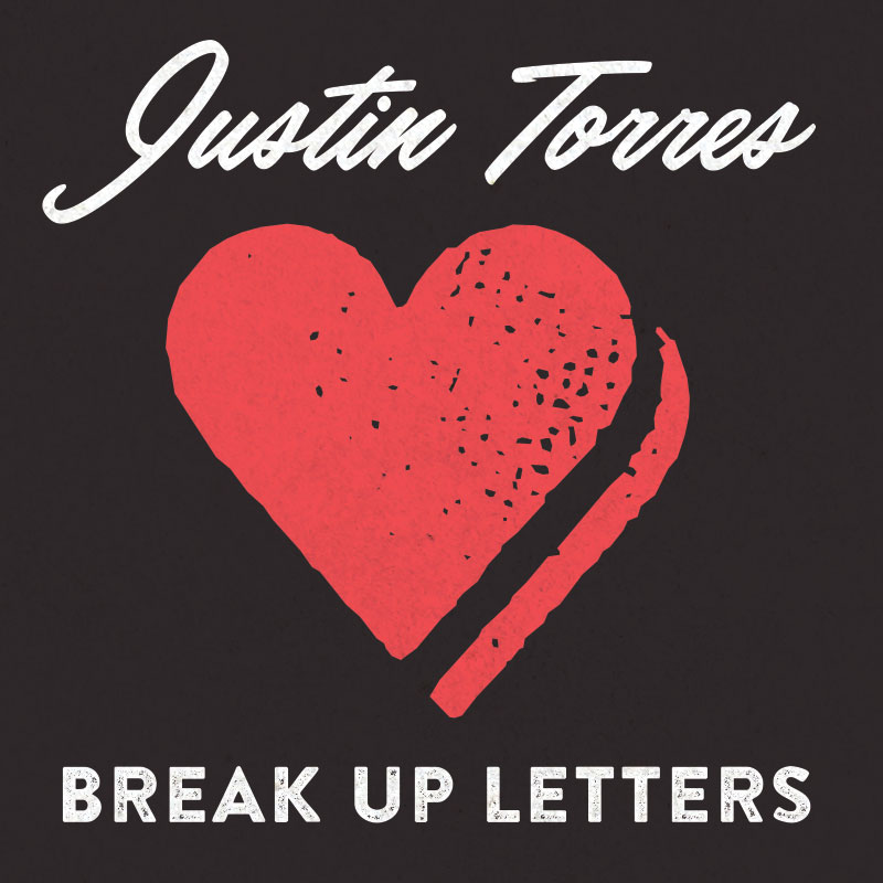 Justin Torres - The Break Up Letters (2008)