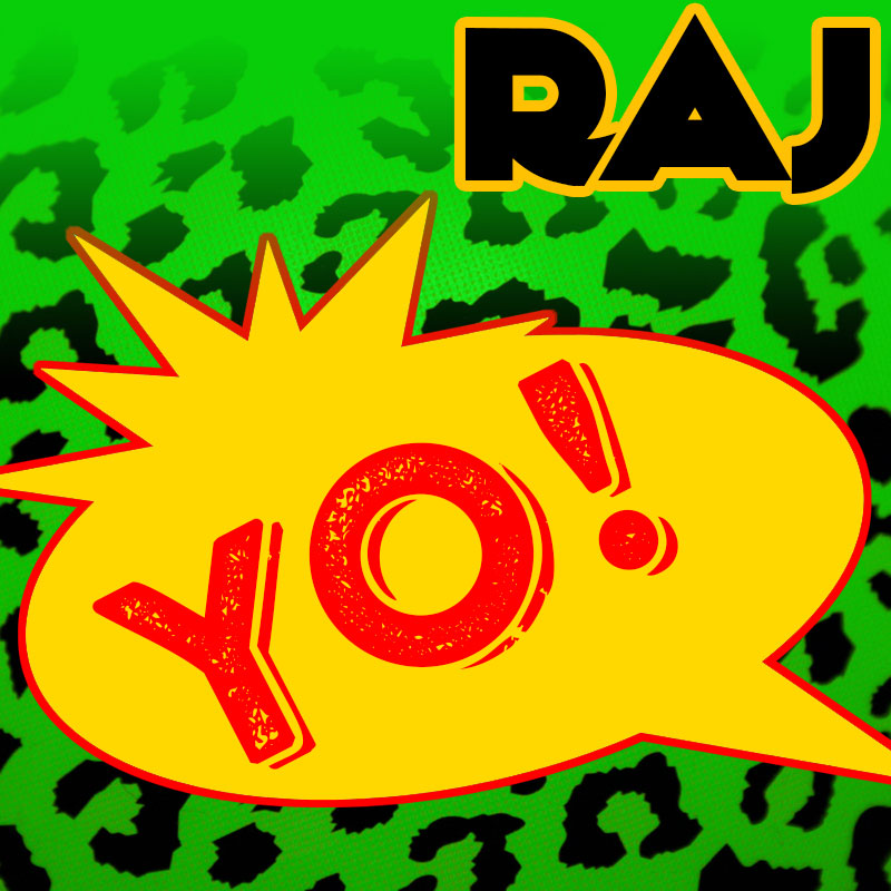 Yo! A Mix By DJ Raj Mahal