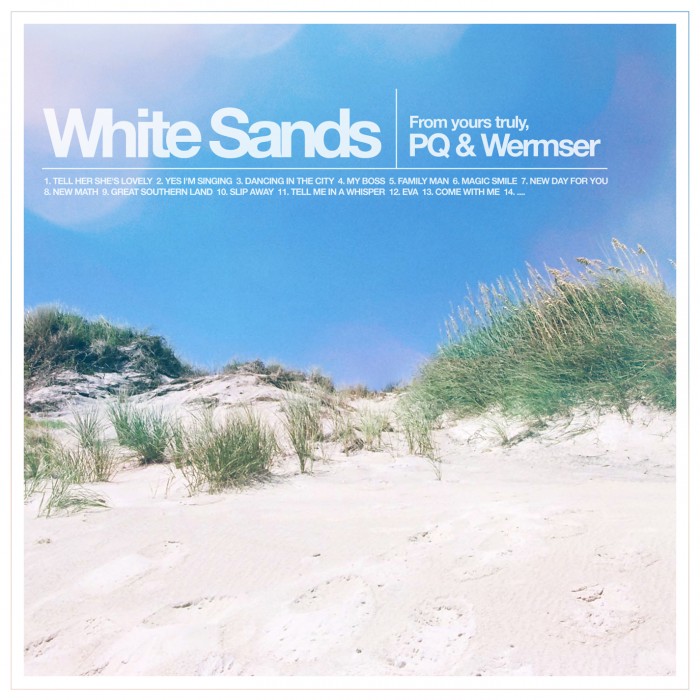 PQ & Wermser - White Sands