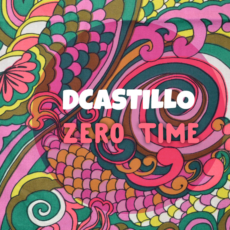 Dcastillo - Zero Time Mix