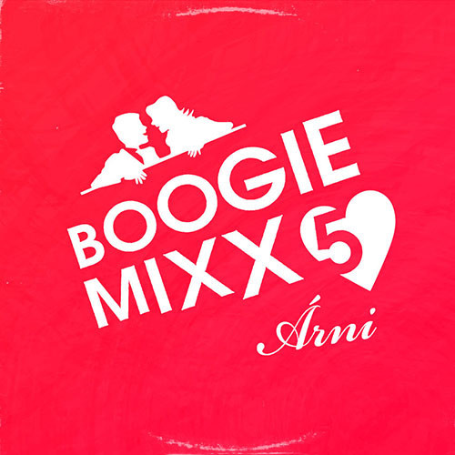 Arni Kristjansson - Boogie Mixx 5