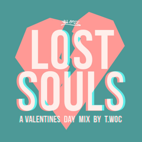 T-Woc - Lost Souls Mix