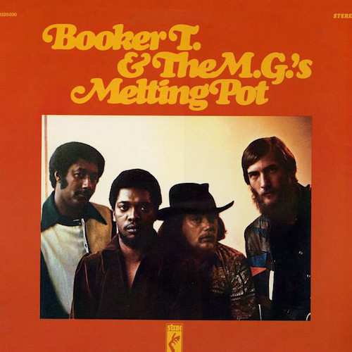 Booker T. & The M.G.‘s ‎– Melting Pot