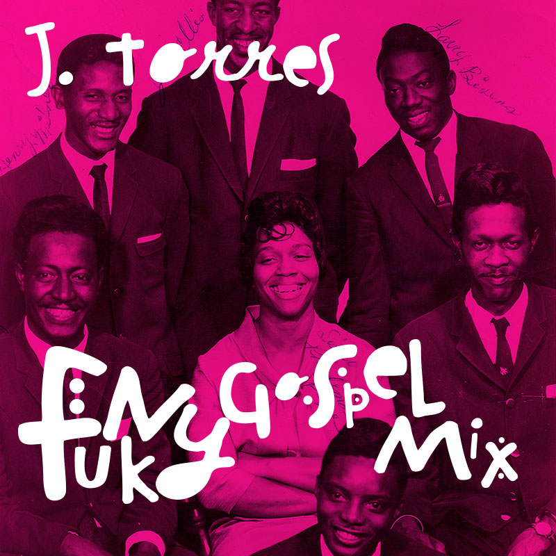 J. Torres - Funky Gospel Mix