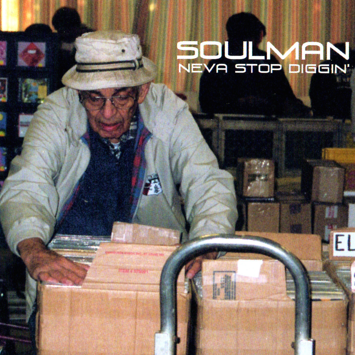Soulman - Neva Stop Diggin’